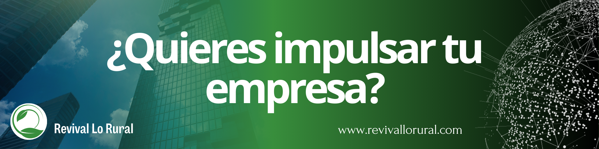 ¿Quieres impulsar tu empresa